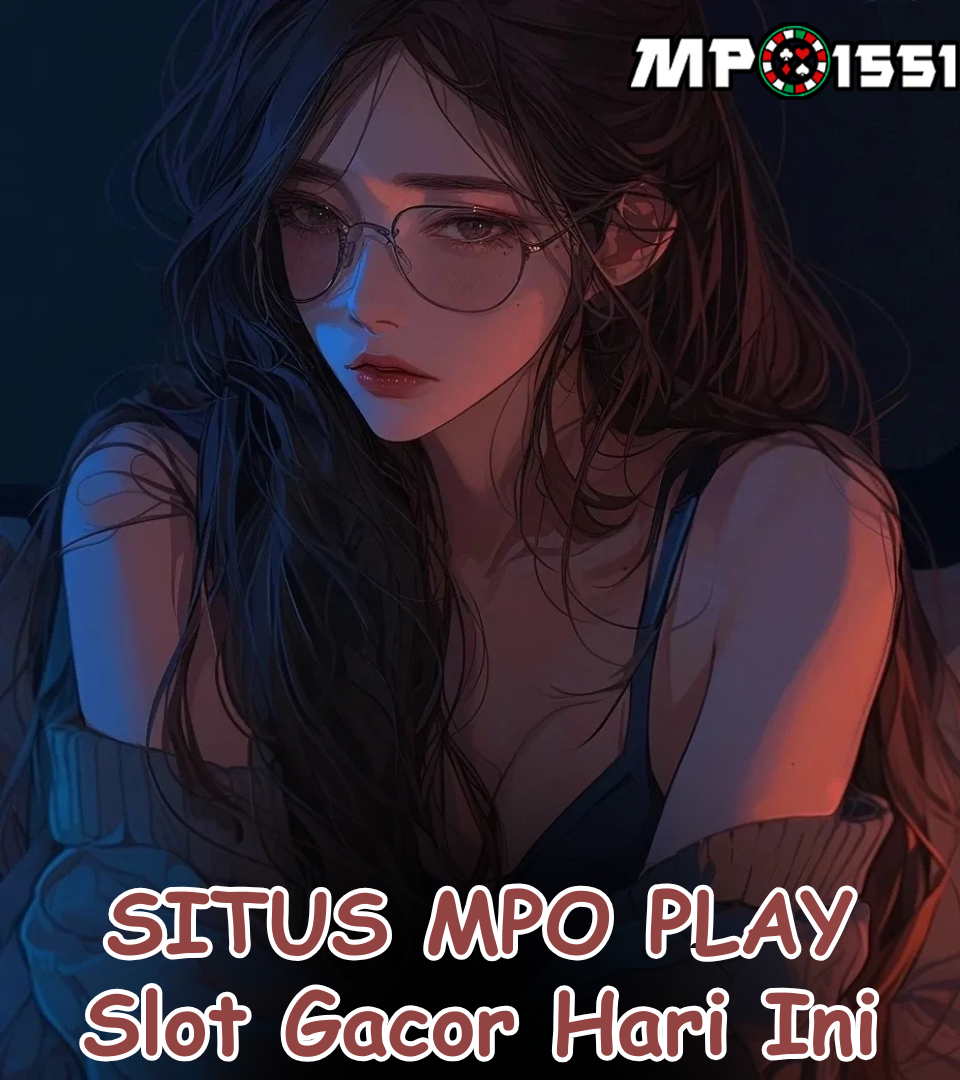 MPO1551: Link Resmi Situs MPO PLAY Slot Gacor QRIS Hari Ini